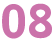 08