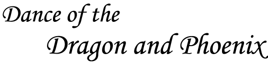 Dance of   the Dragon and Phoenix