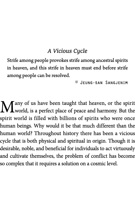 A Vicious Cycle Strife among people provokes strife among ancestral spirits in heaven, and this strife in heaven must   