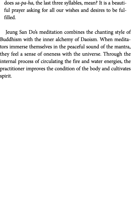 does sa-pa-ha, the last three syllables, mean  It is a beautiful prayer asking for all our wishes and desires to be f   