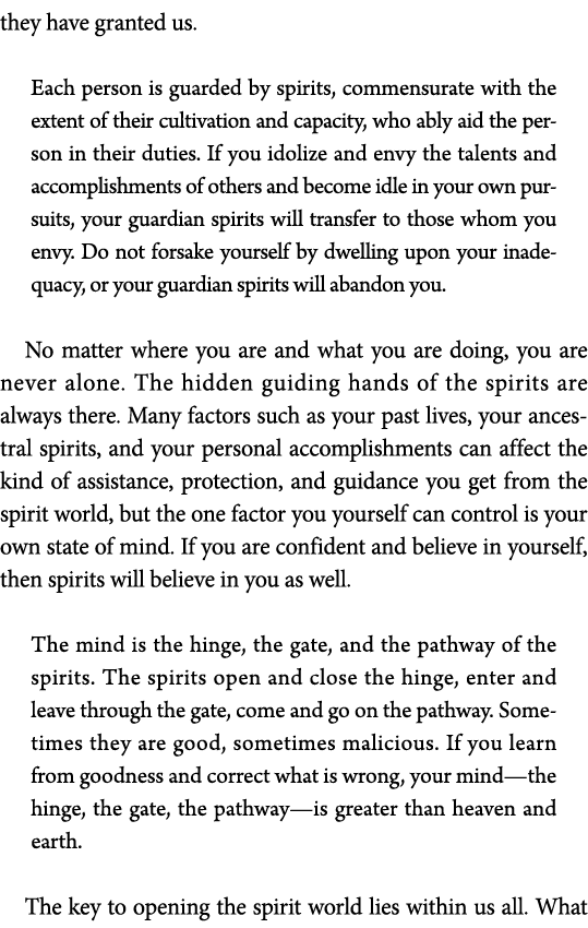 they have granted us  Each person is guarded by spirits, commensurate with the extent of their cultivation and capaci   