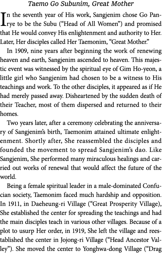 Taemo Go Subunim, Great Mother In the seventh year of His work, Sangjenim chose Go Pan-rye to be the Subu ( Head of A   